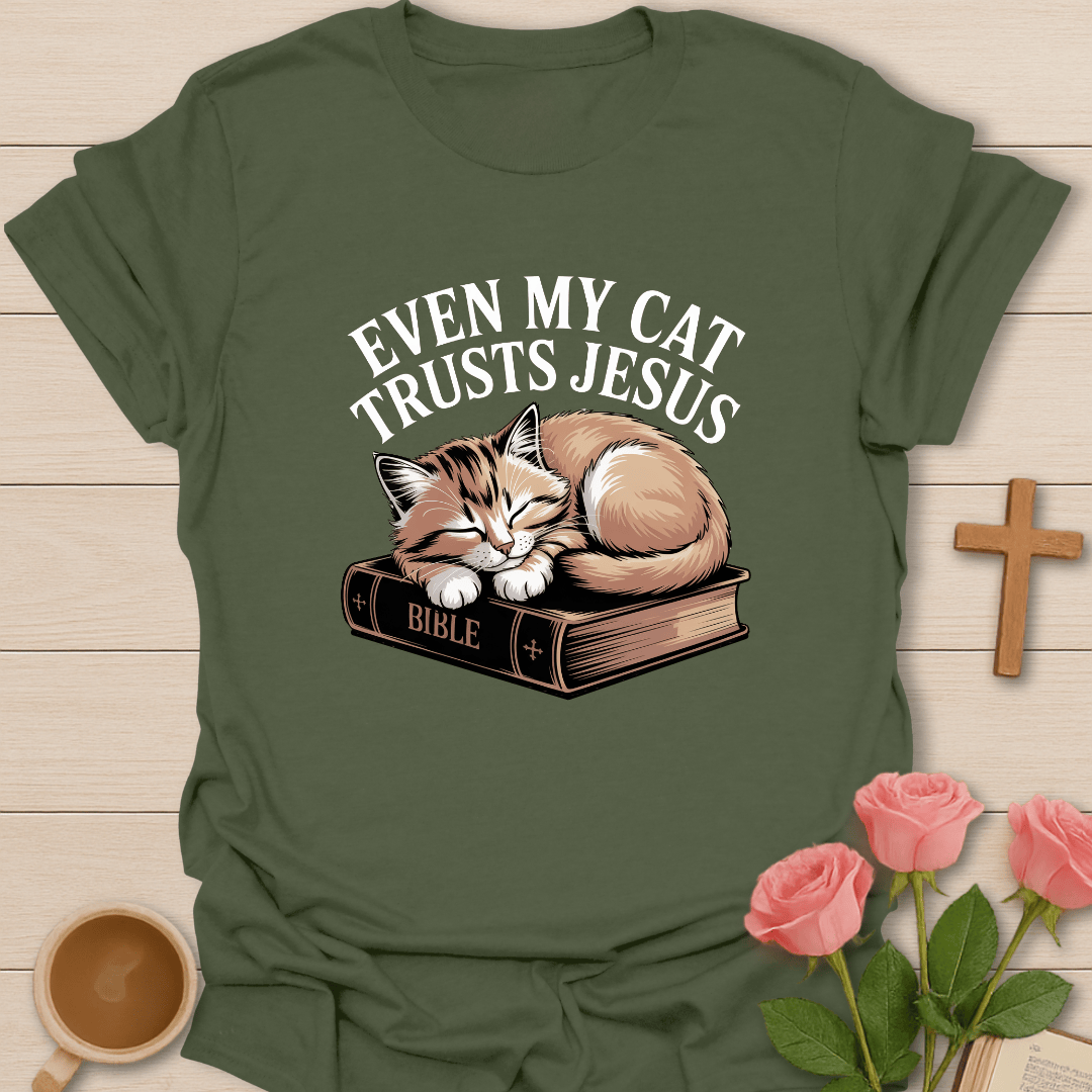 Even My Cat Trusts Jesus T-Shirt