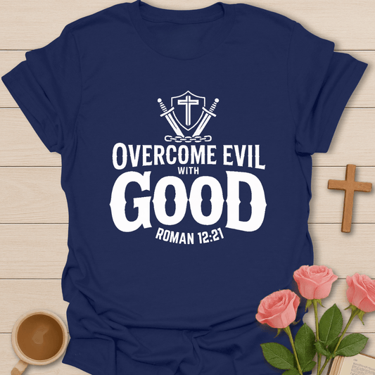 Overcome Evil T-Shirt