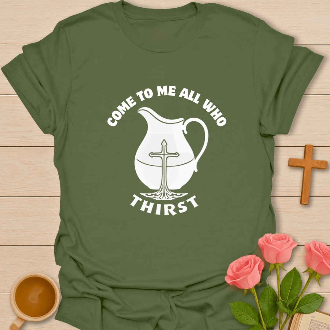 Thirst Quencher T-Shirt
