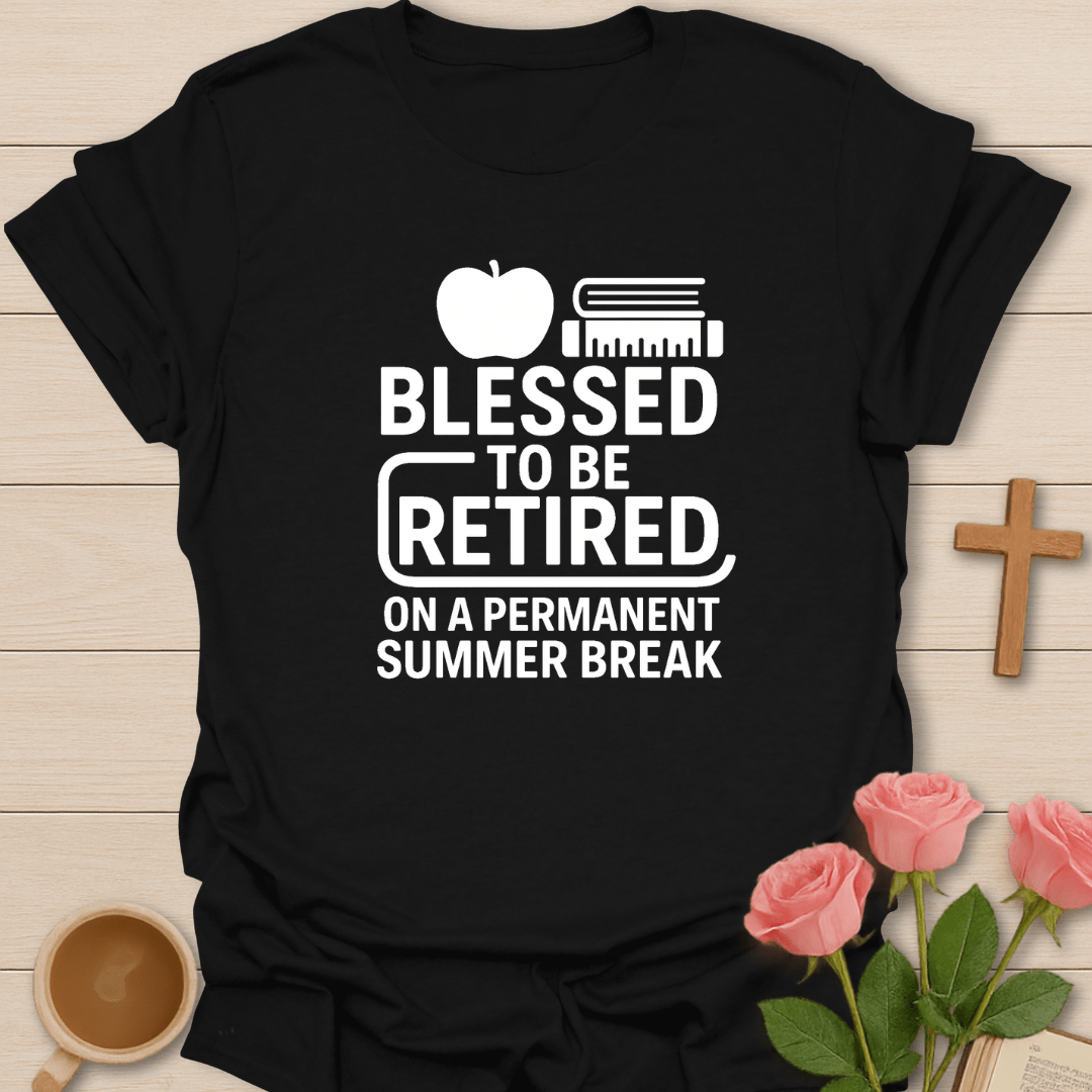 Blessed Retired Teacher T-Shirt