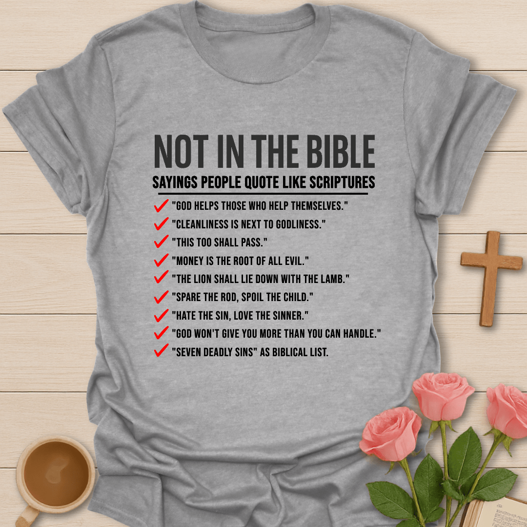 Not In The Bible T-Shirt T-Shirt