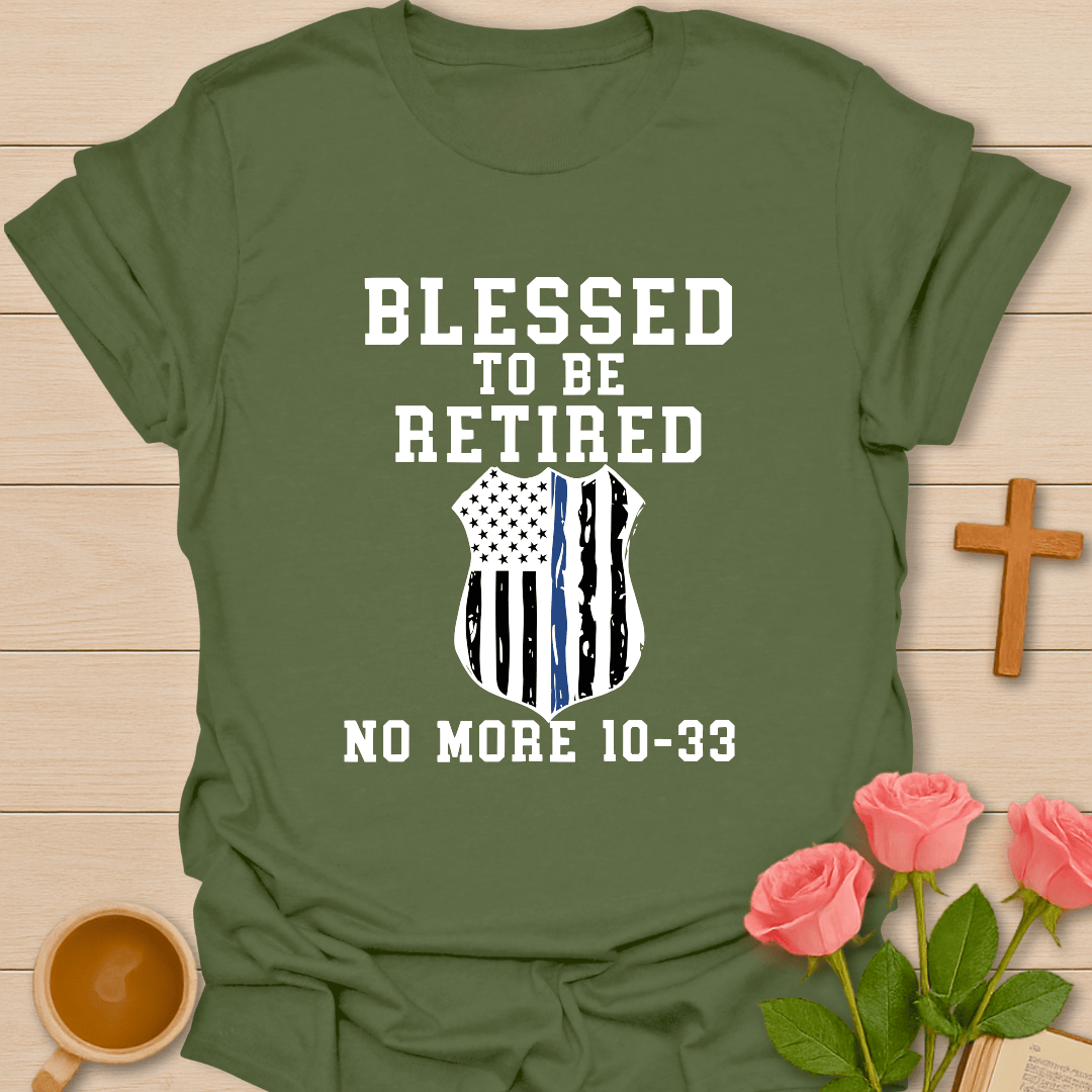 Blessed Retired Police T-Shirt