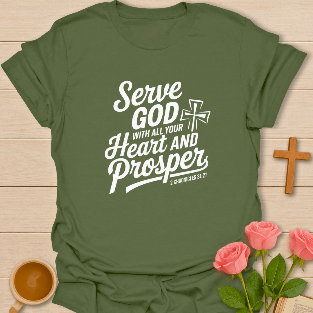 Serve God And Prosper T-Shirt