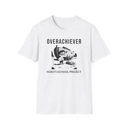 Overachiever: Noah's School Project T-Shirt