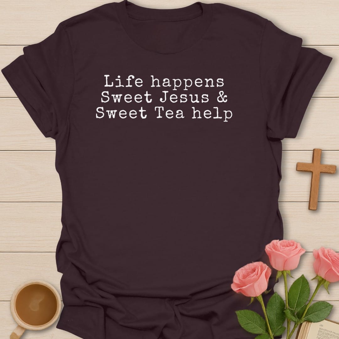 Life Happens, Sweet Jesus & Sweet Tea Help typewriter-style lettering - Dark Chocolate