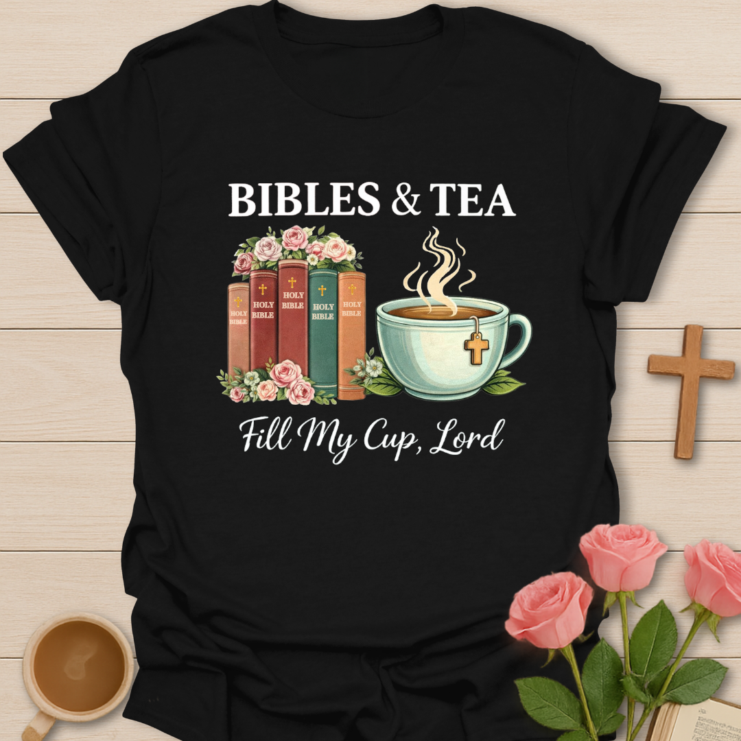Bibles And Tea T-Shirt