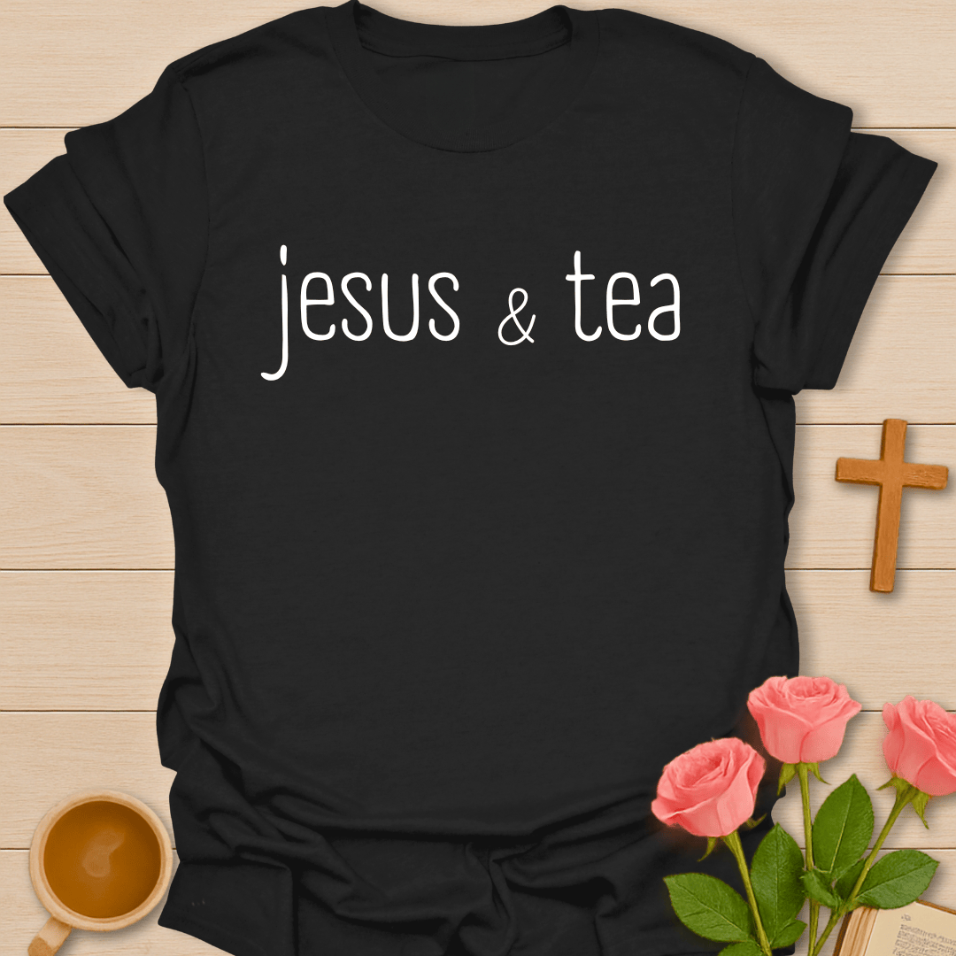 Jesus & Tea Christian T-Shirt T-Shirt