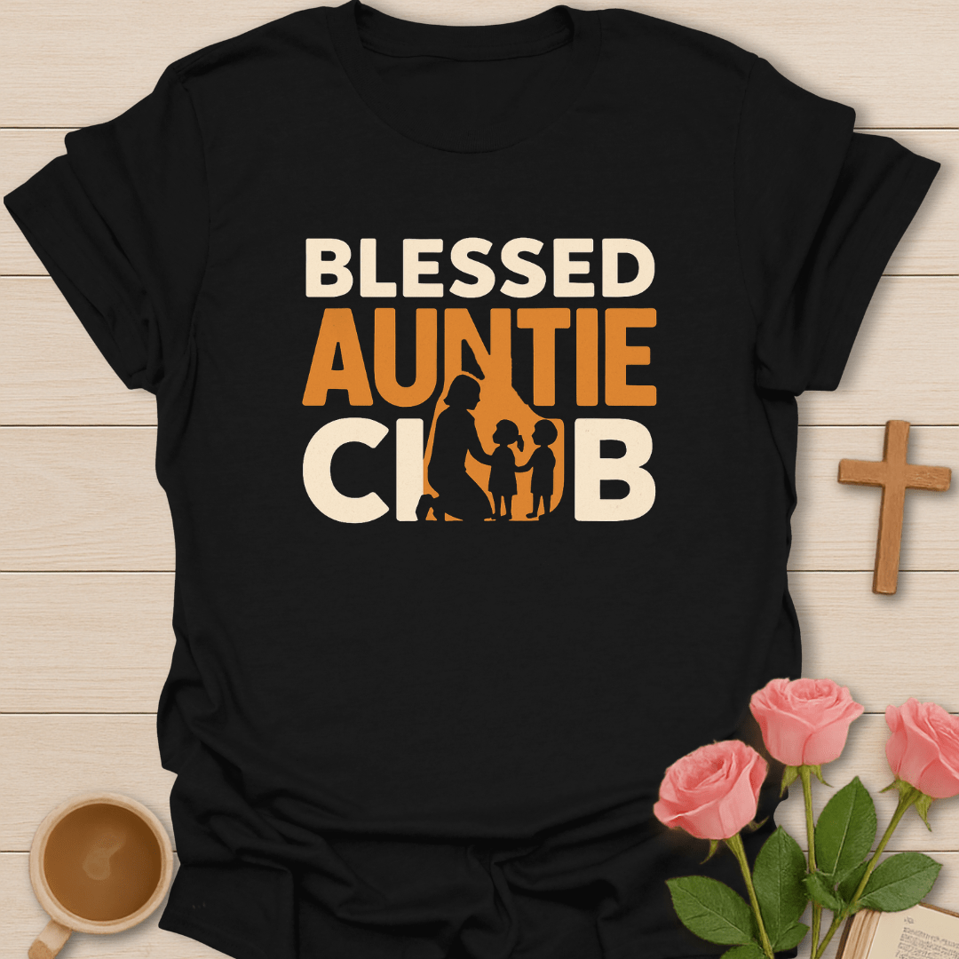 Blessed Auntie Club T-Shirt