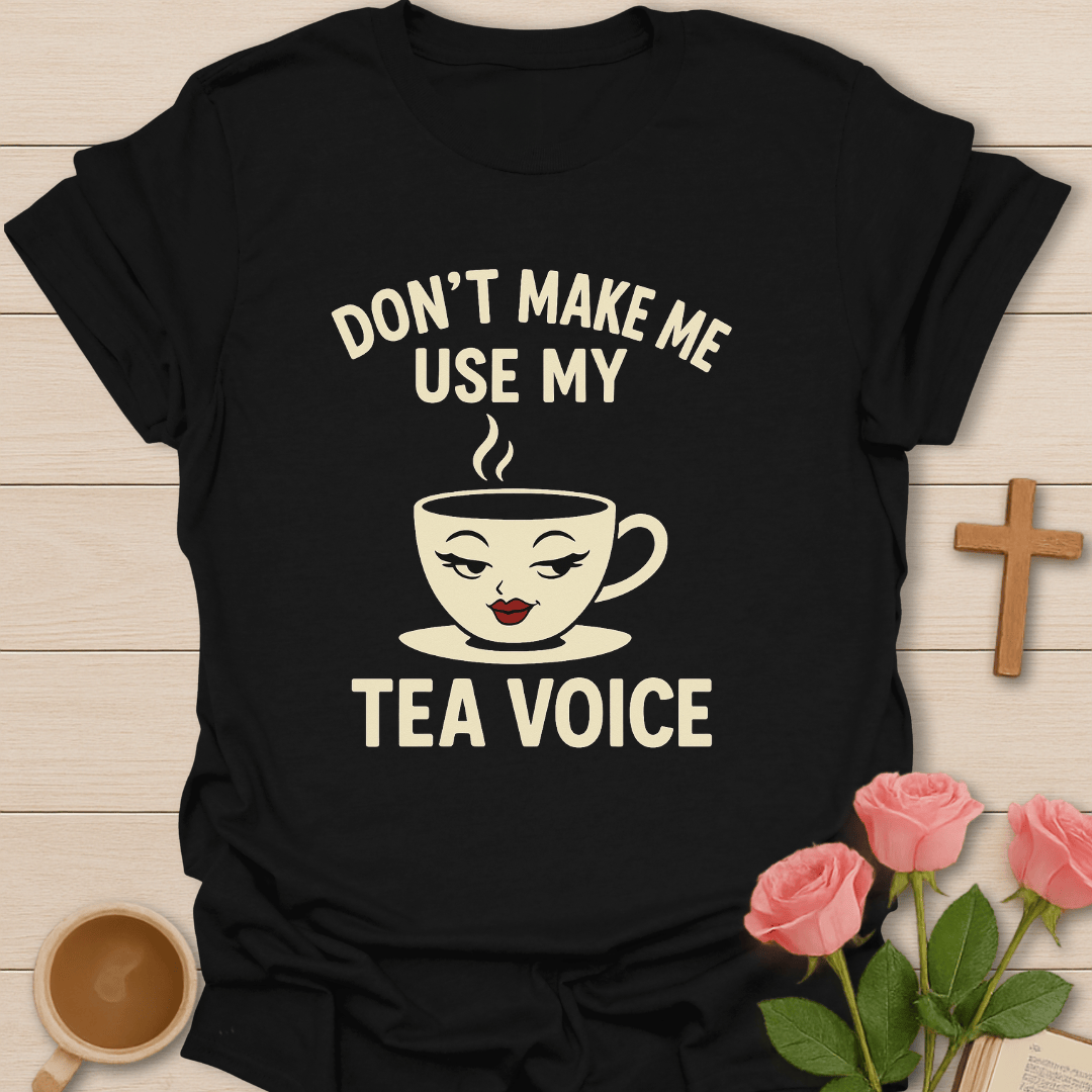 My Tea Voice T-Shirt T-Shirt