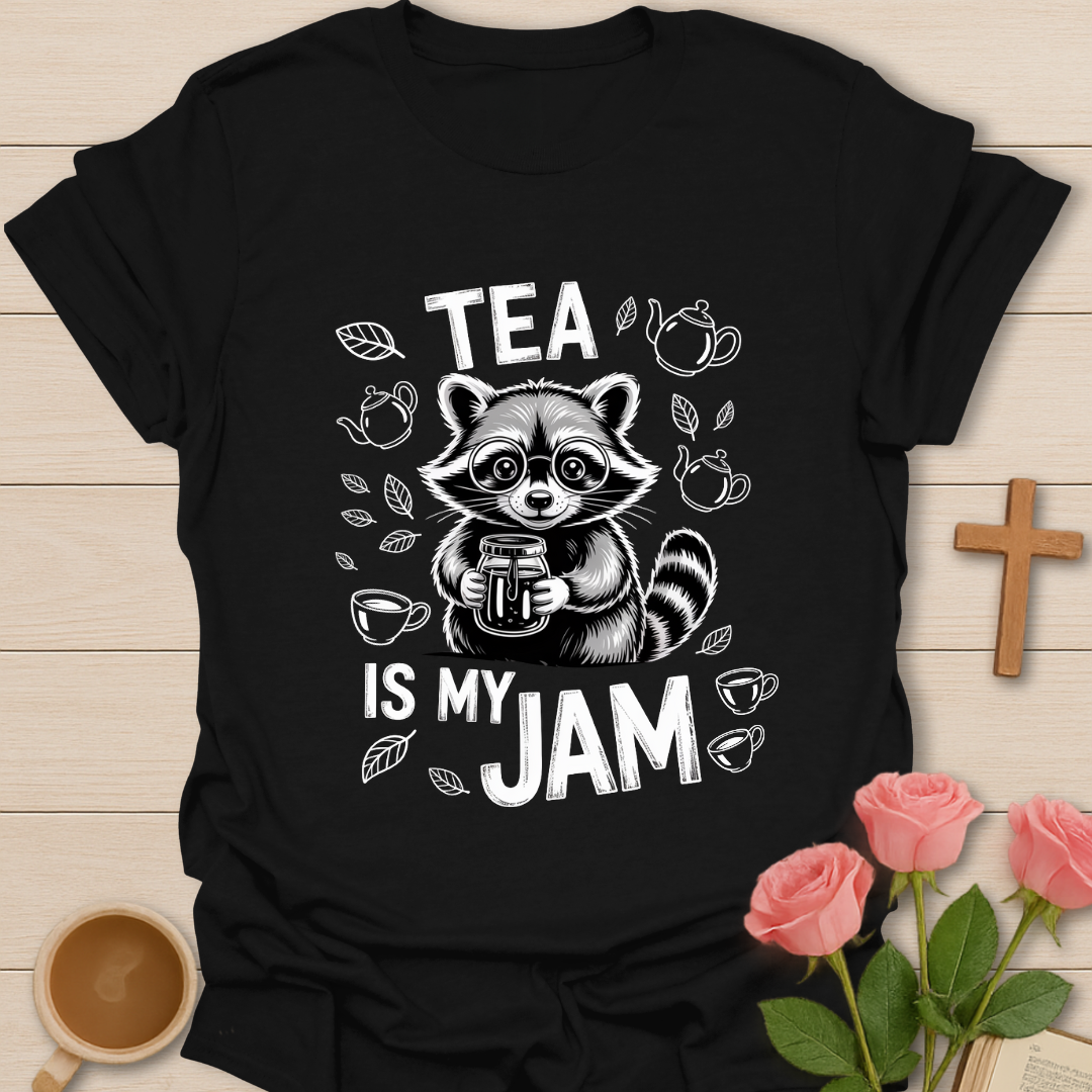 Tea Is My Jam T-Shirt
