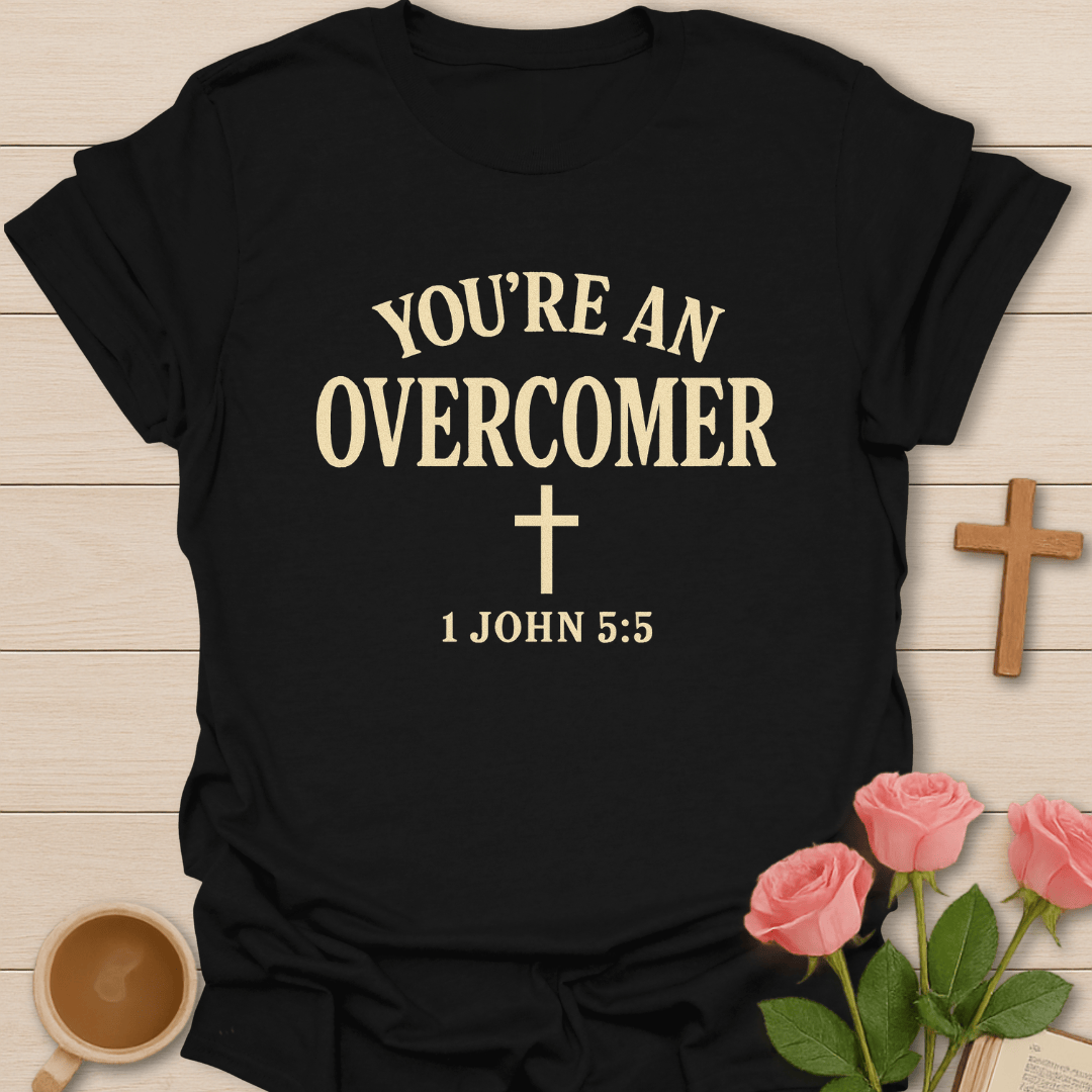 You're An Overcomer T-Shirt - Kozzy Co Black / S