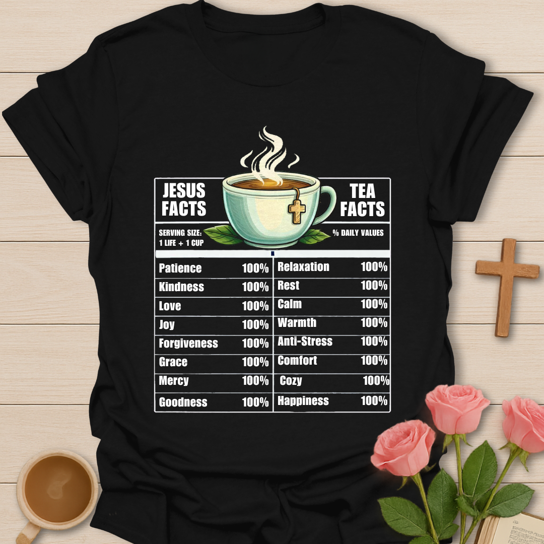 Jesus & Tea Nutrition Facts T-Shirt