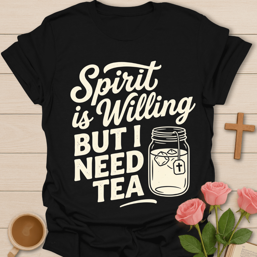 Willing Spirit T-Shirt T-Shirt