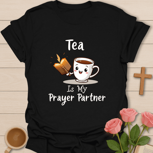 Tea Prayer Partner T-Shirt
