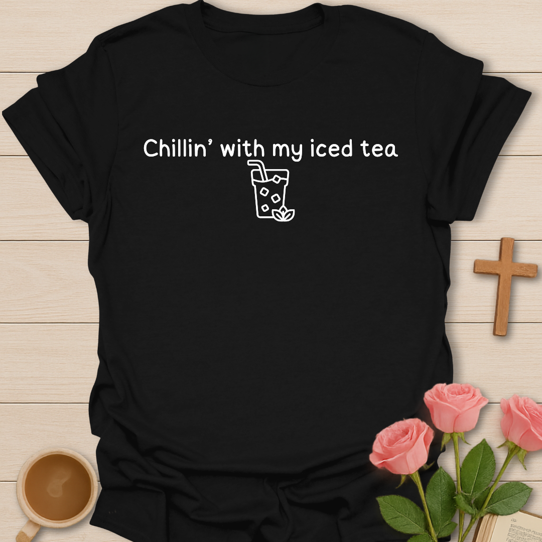 Chillin With Tea T-Shirt