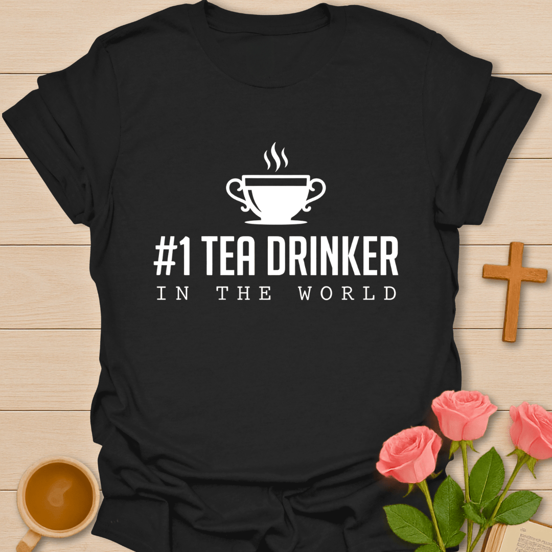 Number One Tea Drinker T-Shirt