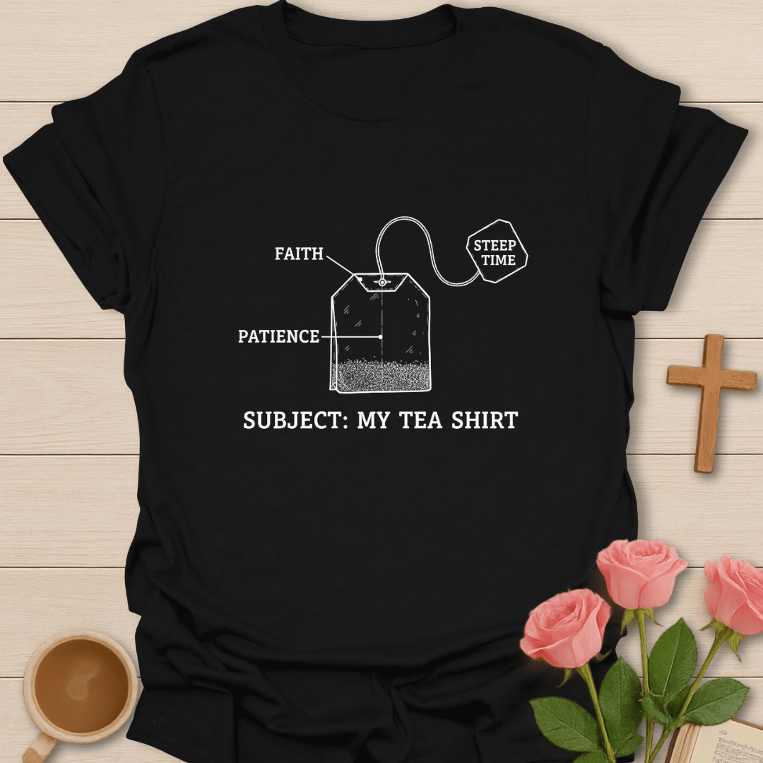 Subject: My Tea T-Shirt