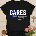 Cares Cast Them On Him T-Shirt T-Shirt