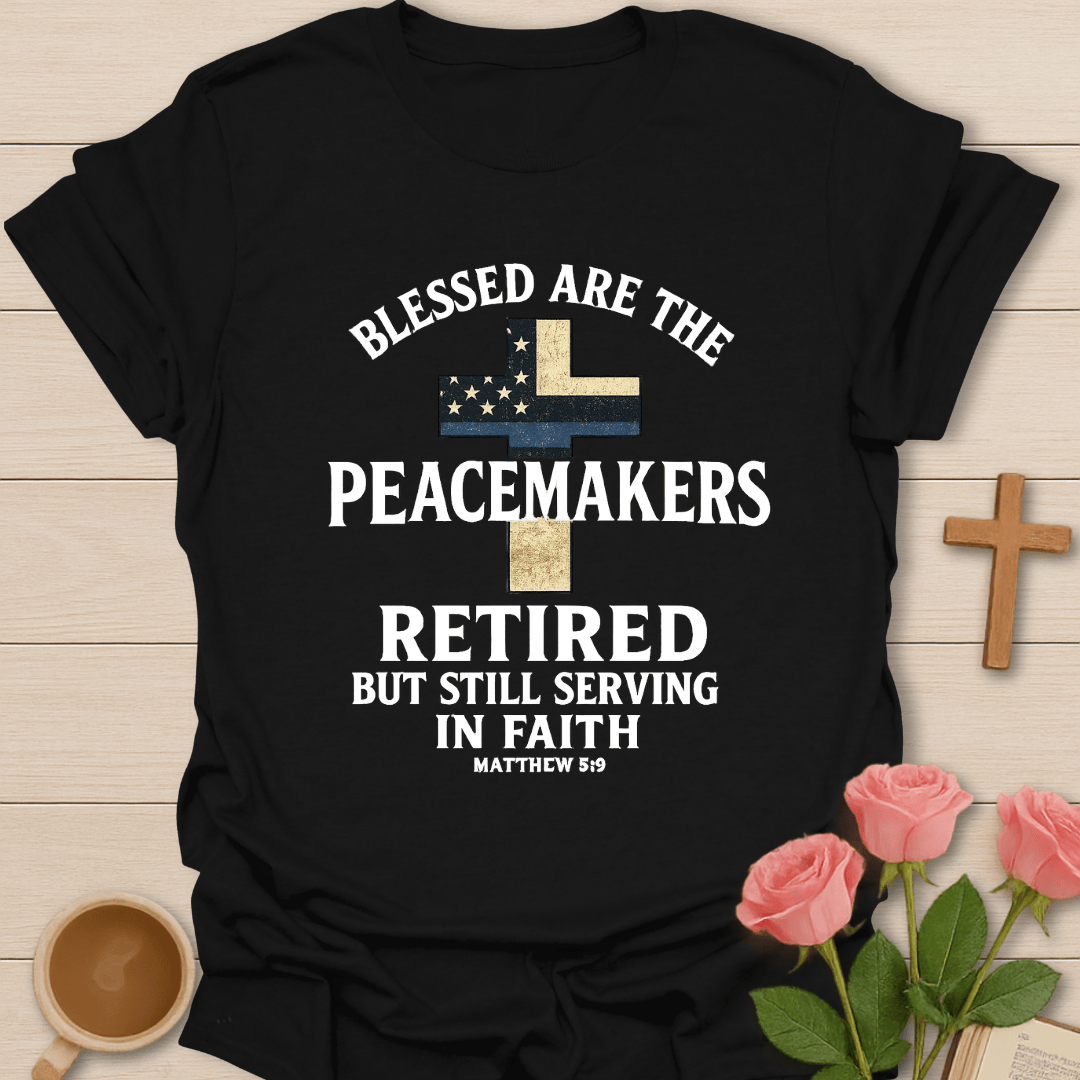 Retired Peacemakers T-Shirt