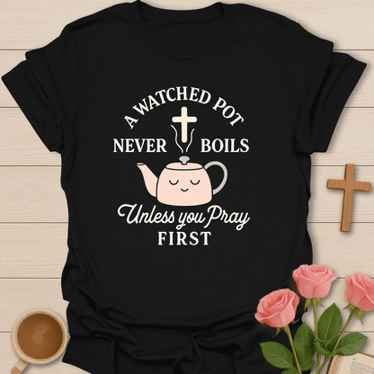 A Watched Pot T-Shirt