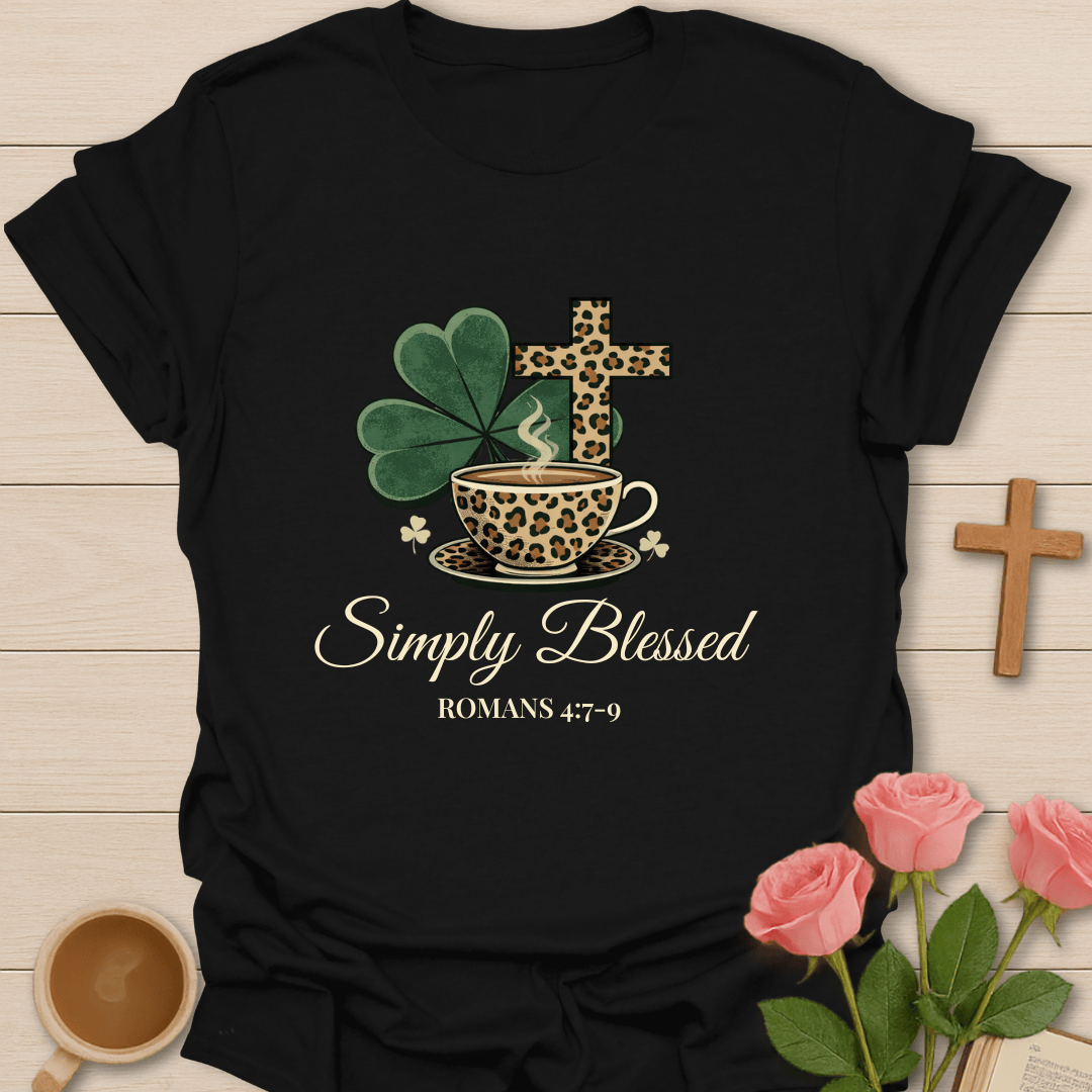 Simply Blessed Irish Tea T-Shirt T-Shirt
