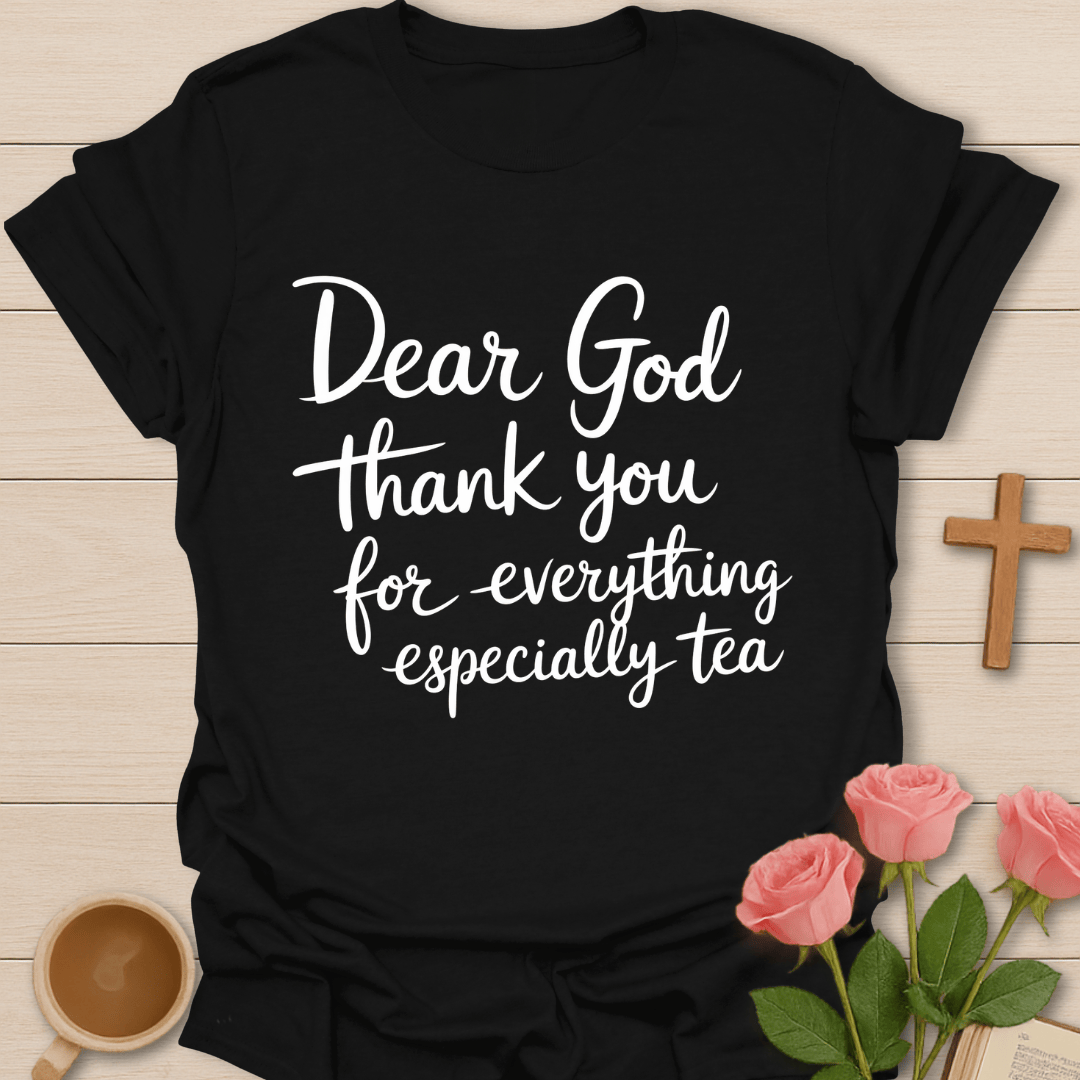 Thankful Tea Christian T-Shirt T-Shirt