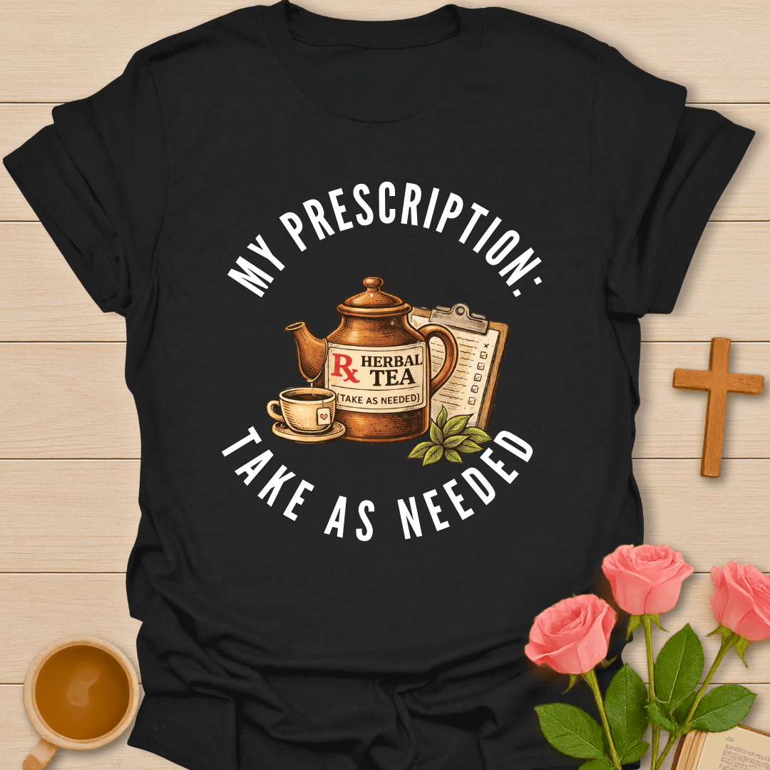 My Prescription T-Shirt T-Shirt