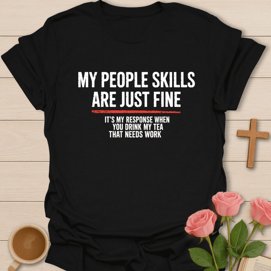 My People Skill T-Shirt T-Shirt