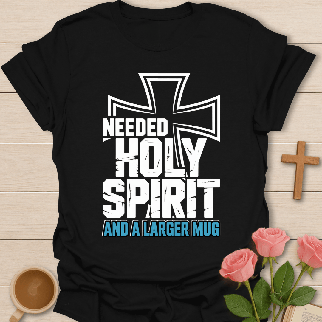 Holy Spirit And Tea Mug T-Shirt T-Shirt