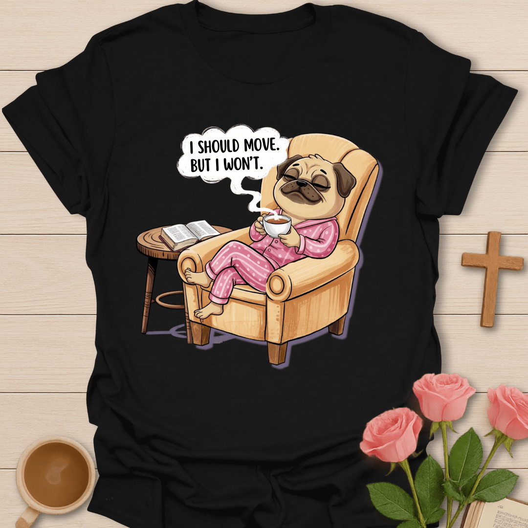 Lazy Tea Mood Christian T-Shirt T-Shirt