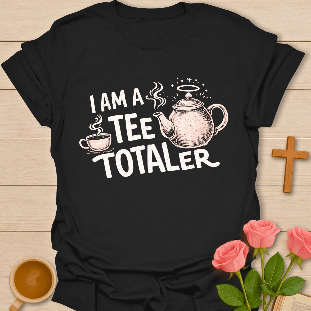 Teetotaler T-Shirt