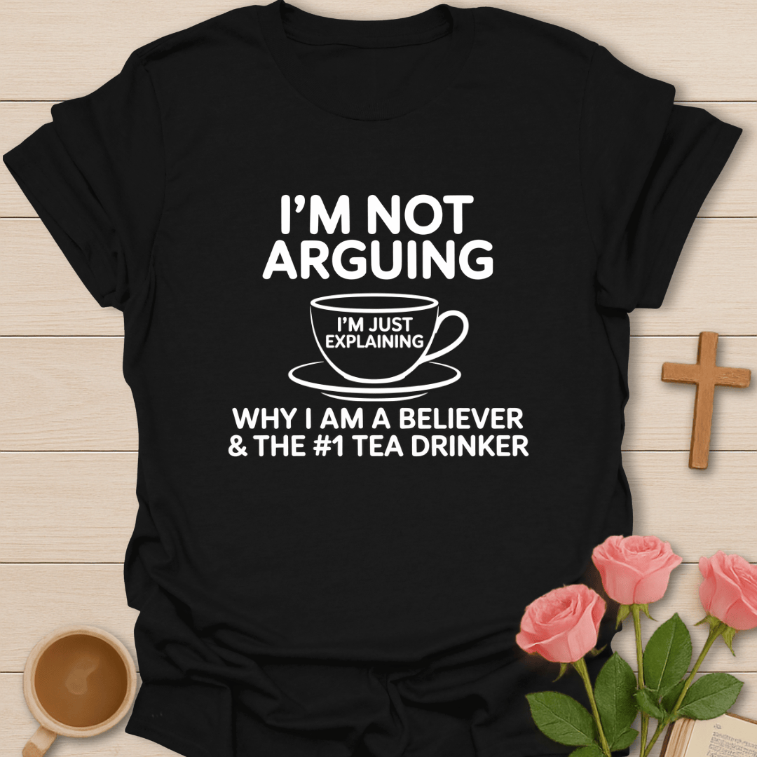 Believer & Tea Drinker T-Shirt T-Shirt