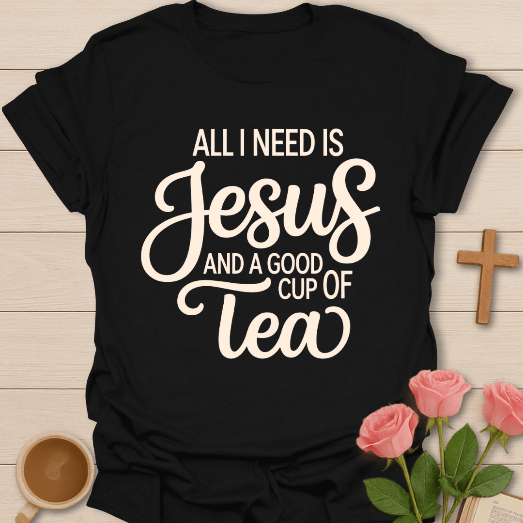 Jesus & A Good Cup Of Tea T-Shirt T-Shirt