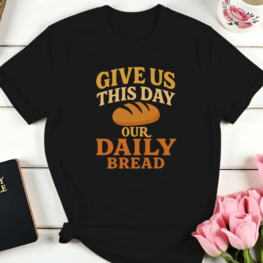Give Us This Day  T-Shirt