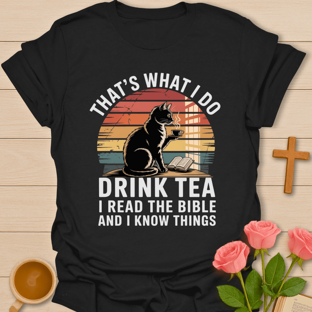 Drink Tea Bible T-Shirt T-Shirt