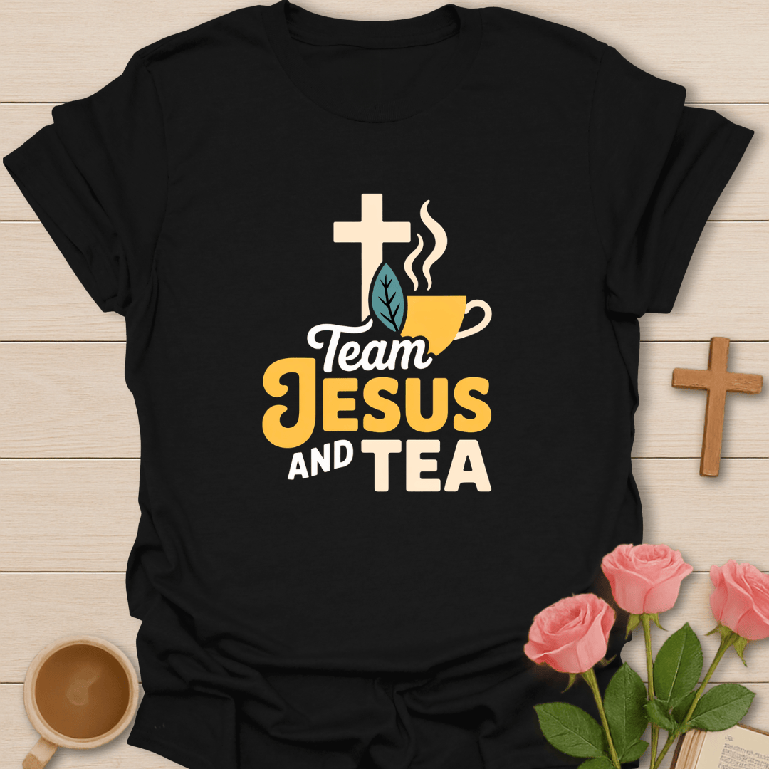 Team Jesus & Tea T-Shirt