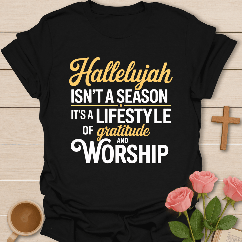 Hallelujah Gratitude Worship T-Shirt KozzyCo Christian and tea lover design