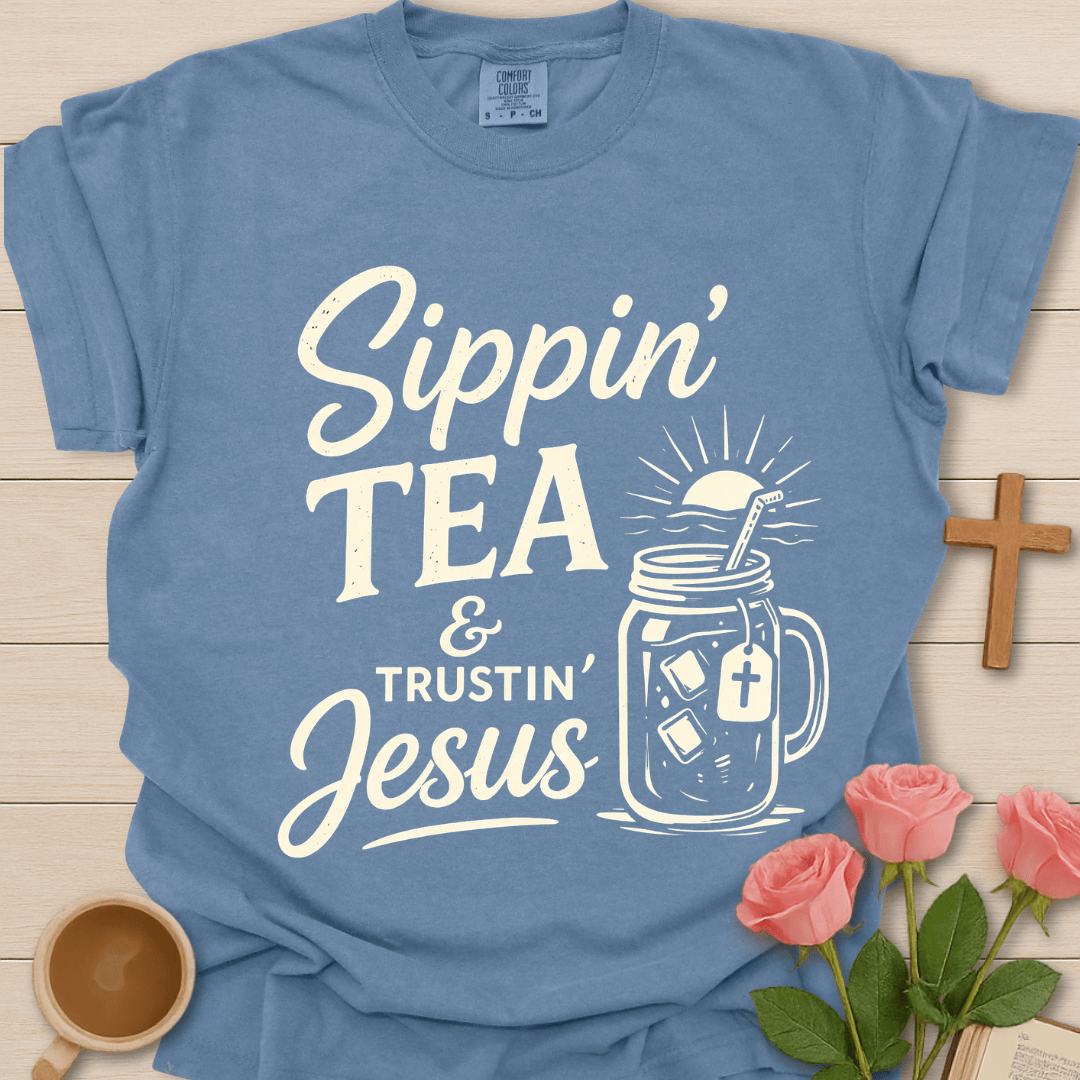 Sippin' Tea & Trustin' Jesus T-Shirt CC KozzyCo Christian and tea lover design