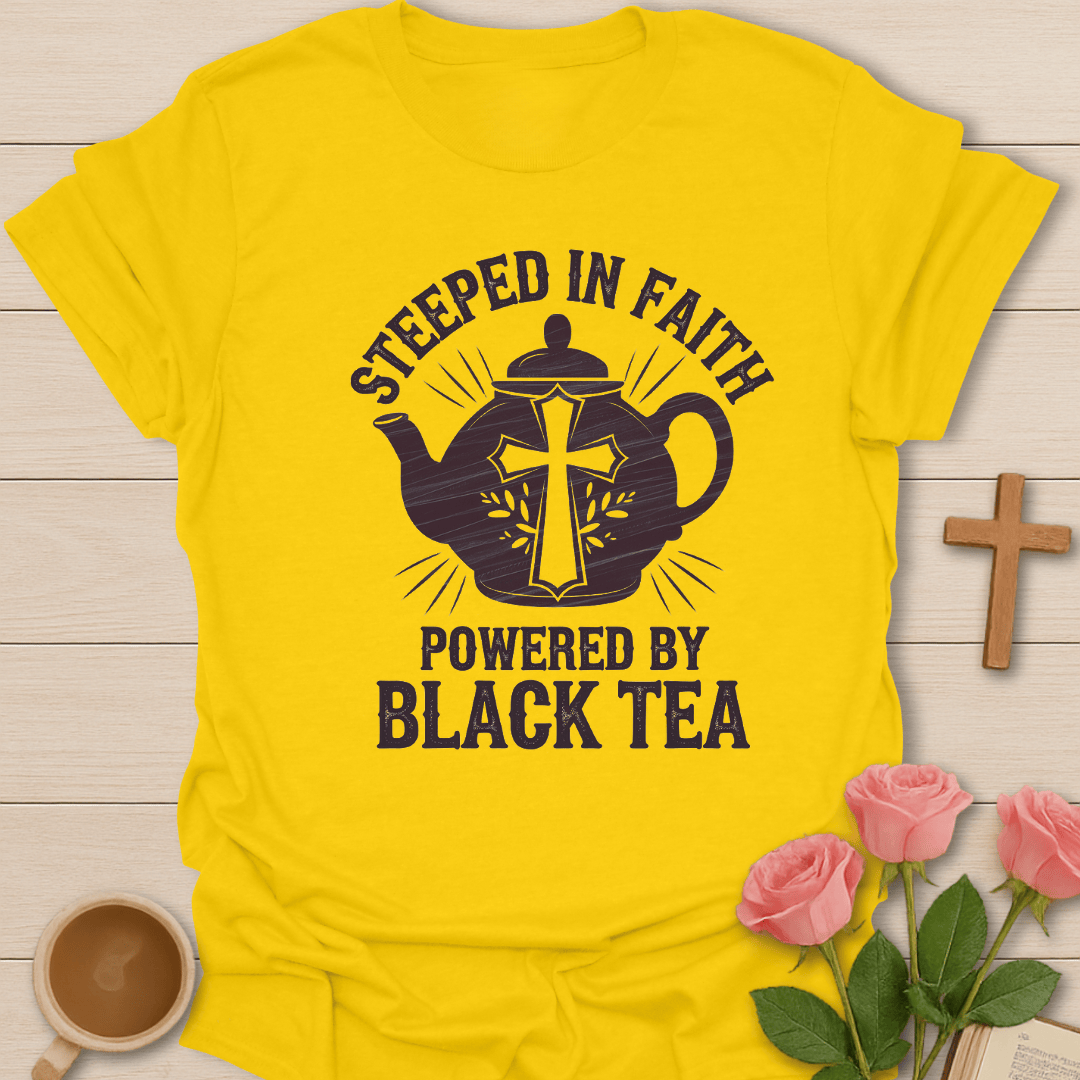 Powered By Black Tea T-Shirt T-Shirt