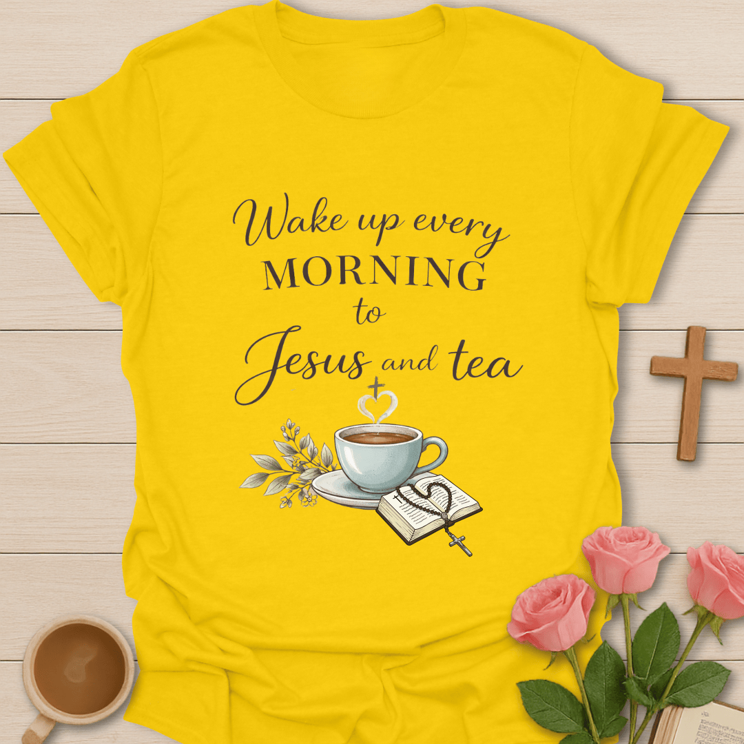 Morning With Jesus And Tea T-Shirt