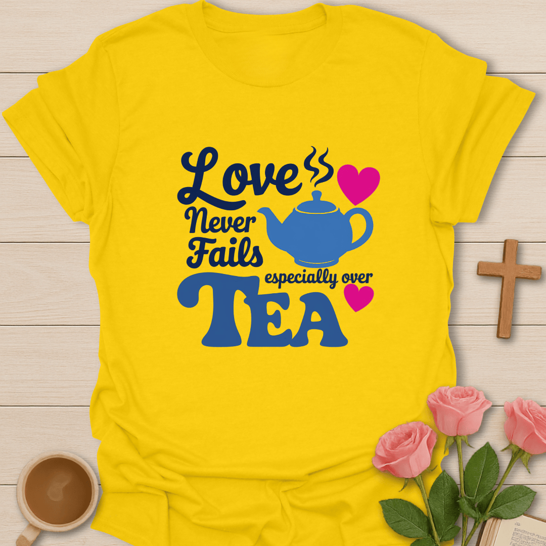 Love Never Fails T-Shirt