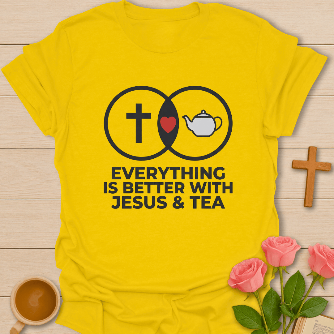 Jesus & Tea Better Together T-Shirt T-Shirt