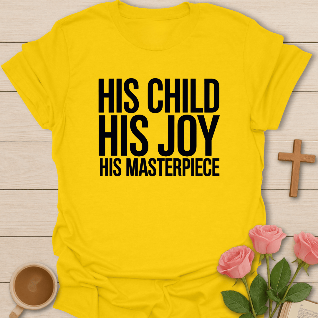 His Masterpiece T-Shirt
