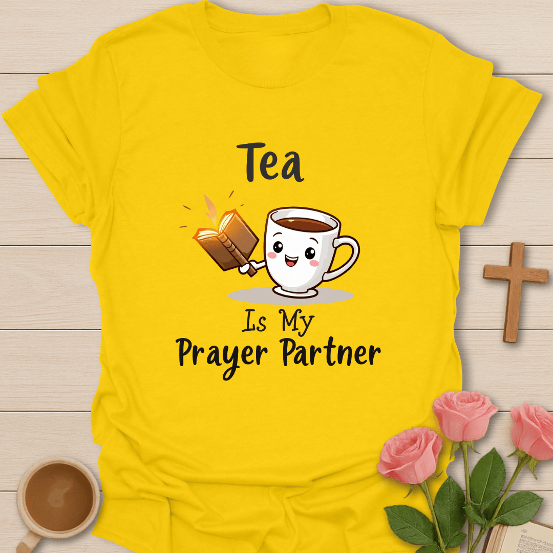 Tea Prayer Partner T-Shirt
