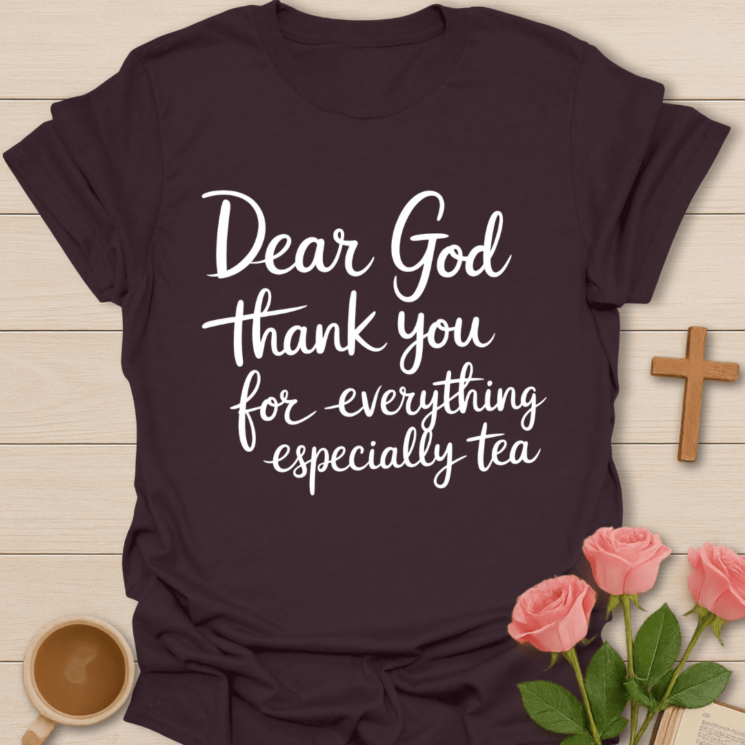 Thankful Tea Christian T-Shirt T-Shirt