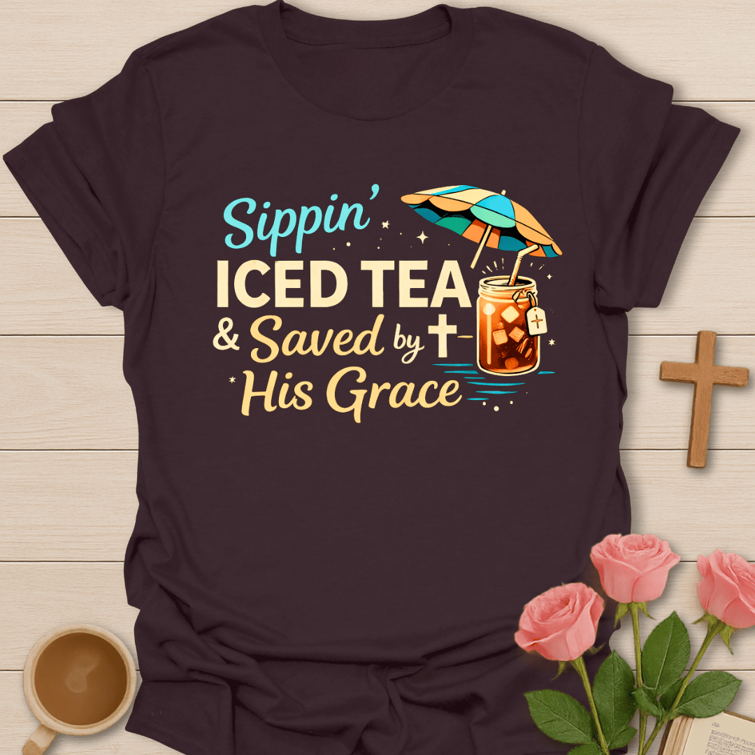 Saved by Grace Iced Tea Shirt T-Shirt