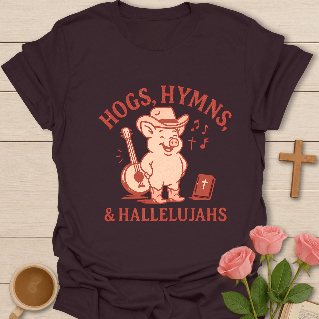 Hogs, Hymns, & Hallelujahs T-Shirt