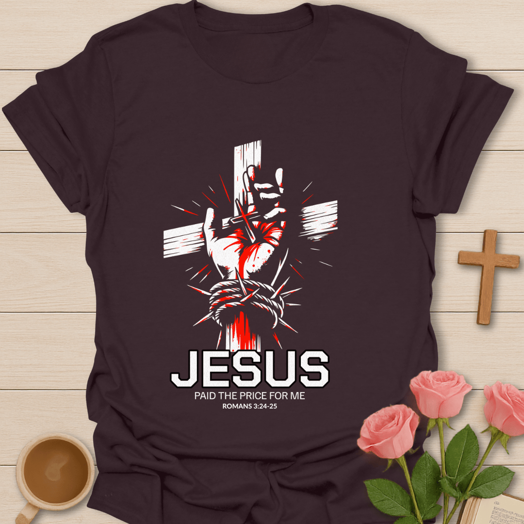 Jesus Paid the Price T-Shirt T-Shirt