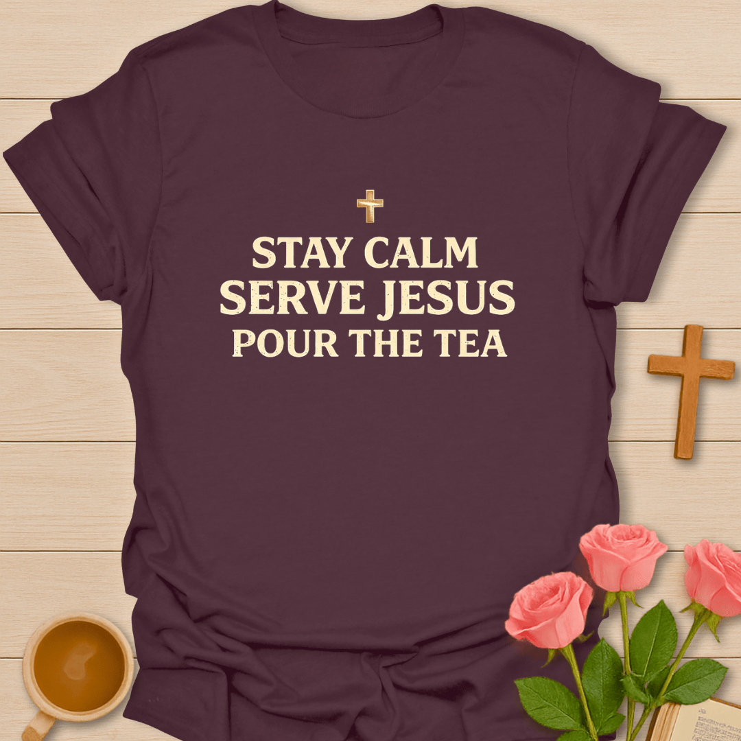 Stay Calm Praise Jesus T-Shirt T-Shirt