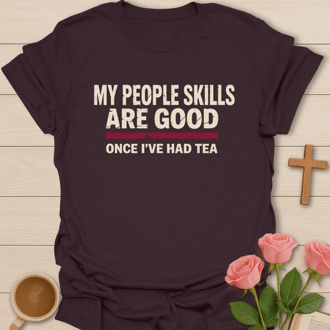 Good Once I Had Tea T-Shirt T-Shirt